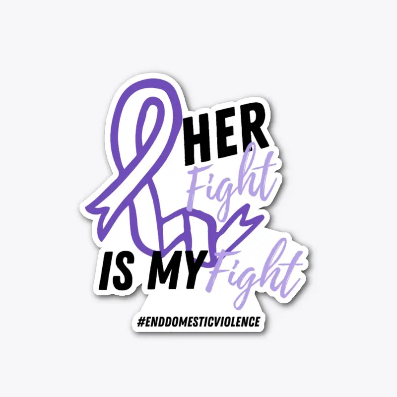 Her Fight is My Fight